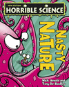 HORRIBLE SCIENCE. NASTY NATURE