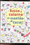 BUSCA Y COLOREA UN MONTN DE COSAS