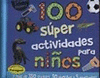 100 SUPER ACTIVIDADES PARA NIOS