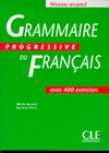 GRAMMAIRE PROGRESSIVE DU FRANAIS. NIVEAU AVANC