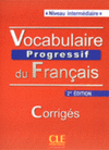 VOCABULAIRE PROGRESSIF DU FRANAIS.NIVEAU INTERMEDIAIRE CORRIGES