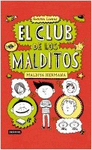 EL CLUB DE LOS MALDITOS 1. MALDITA HERMANA