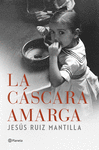 LA CSCARA AMARGA