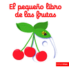 EL PEQUEO LIBRO DE LAS FRUTAS