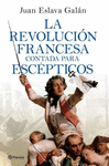 LA REVOLUCIN FRANCESA CONTADA PARA ESCPTICOS