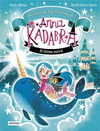 ANNA KADABRA. AVENTURAS LEGENDARIAS 3. EL LTIMO NARVAL