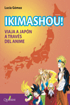 IKIMASHOU! VIAJA A JAPN A TRAVS DEL ANIME