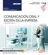 MANUAL. COMUNICACIN ORAL Y ESCRITA EN LA EMPRESA (UF0521). CERTIFICADOS DE PROF