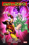 ACTOS DE MALDAD 02: HULKA, GHOST SPIDER, CABALLERO LUNA, LOBEZNO