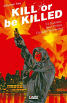 KILL OR BE KILLED 03