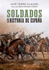 SOLDADOS DE LA HISTORIA DE ESPAA