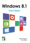WINDOWS 8.1 FACIL Y RAPIDO