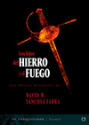 LOS HIJOS DEL HIERRO Y EL FUEGO (YO, CONQUISTADOR, I)