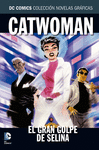 DC COLECCIN NOVELAS GRFICAS 32. CATWOMAN: EL GRAN GOLPE DE SELINA