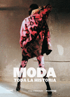 MODA - TODA LA HISTORIA (EDICIN 2017)