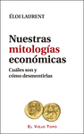 NUESTRAS MITOLOGAS ECONOMICAS