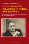 LA DEGENERACIN DE LA URSS Y LA GUERRA CIVIL ESPAOLA