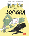 MARTN Y SU SOMBRA