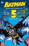 BATMAN: MS HISTORIAS DE CINCO MINUTOS
