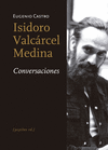 ISIDORO VALCRCEL MEDINA. CONVERSACIONES