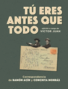 T ERES ANTES QUE TODO. (PRE-VENTA. PRXIMA PUBLICACIN)