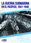 LA GUERRA SUBMARINA EN EL PACFICO, 1941-1945