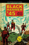 BLACK HAMMER '45