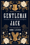 GENTLEMAN JACK. UNA BIOGRAFA DE ANNE LISTER