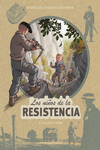 LOS NIOS DE LA RESISTENCIA 8. LUCHAR O MORIR