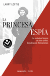 LA PRINCESA ESPA. LA VERDADERA HISTORIA DE ALINE GRIFFITH, CONDESA DE ROMANONES