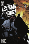 BATMAN VS. FEROZ!: UN LOBO EN GOTHAM NM. 1 DE 6