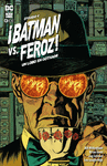 BATMAN VS. FEROZ!: UN LOBO EN GOTHAM NM. 4 DE 6