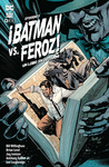 BATMAN VS. FEROZ!: UN LOBO EN GOTHAM NM. 5 DE 6