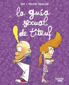 LA GUA SEXUAL DE TITEUF