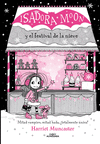 ISADORA MOON Y EL FESTIVAL DE LA NIEVE (GRANDES HISTORIAS DE ISADORA MOON 6)