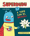 LOS SUPERTRASTOS: SUPERDUDU