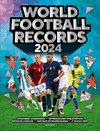 WORLD FOOTBALL RECORDS 2024