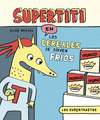 LOS SUPERTRASTOS: SUPERTITI - LOS CEREALES SE SIRVEN FROS