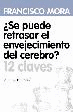 SE PUEDE RETRASAR EL ENVEJECIMIENTO DEL CEREBRO?