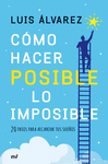 CMO HACER POSIBLE LO IMPOSIBLE