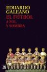 EL FUTBOL A SOL Y SOMBRA (NUEVA EDICION 2015)