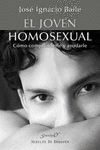 EL JOVEN HOMOSEXUAL. CMO COMPRENDERLE Y AYUDARLE