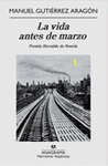 LA VIDA ANTES DE MARZO /PREMIO HERRALDE NOVELA 09