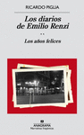 DIARIOS DE EMILIO RENZI. LOS AOS FELICES, LOS