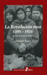 LA REVOLUCIN RUSA. 1891-1924 LA TRAGEDIA DE UN PUEBLO