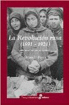 LA REVOLUCIN RUSA 1891-1924. LA TRAGEDIA DE UN PUEBLO (RSTICA)