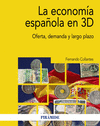 LA ECONOMA ESPAOLA EN 3D