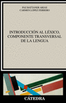 INTRODUCCIN AL LXICO, COMPONENTE TRANSVERSAL DE LA LENGUA