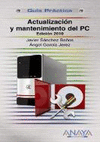 ACTUALIZACIN Y MANTENIMIENTO DEL PC. EDICIN 2011