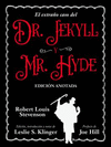 EL EXTRAO CASO DEL DR. JEKYLL Y MR. HYDE. EDICIN ANOTADA